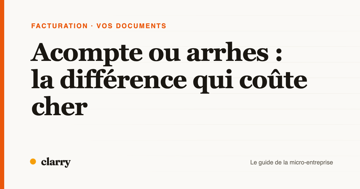 Couverture de l'article : acompte ou arrhes, la différence qui coûte cher