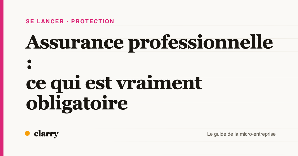 Couverture de l'article : assurance professionnelle, ce qui est vraiment obligatoire