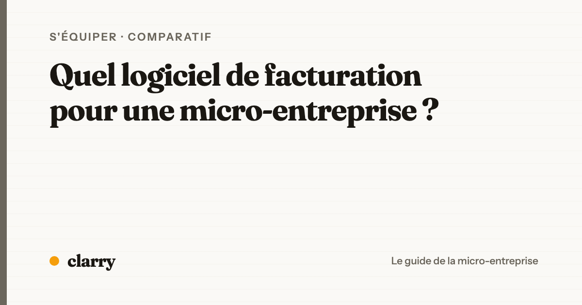 Comparatif des logiciels de facturation pour la micro-entreprise en 2026