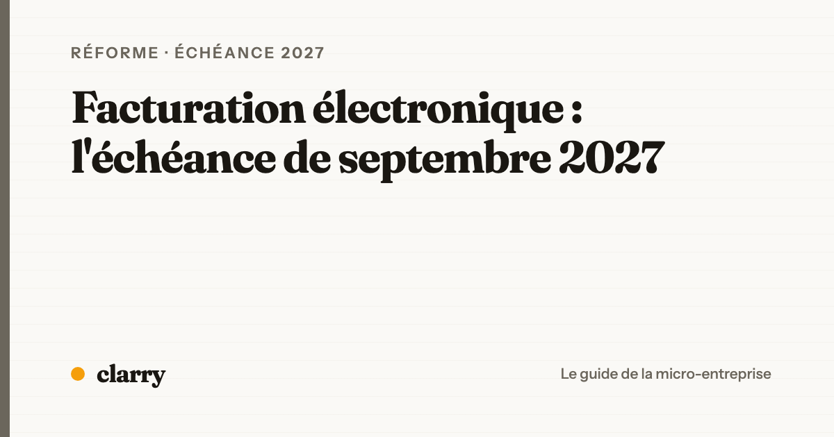L'obligation d'émettre des factures électroniques au 1er septembre 2027
