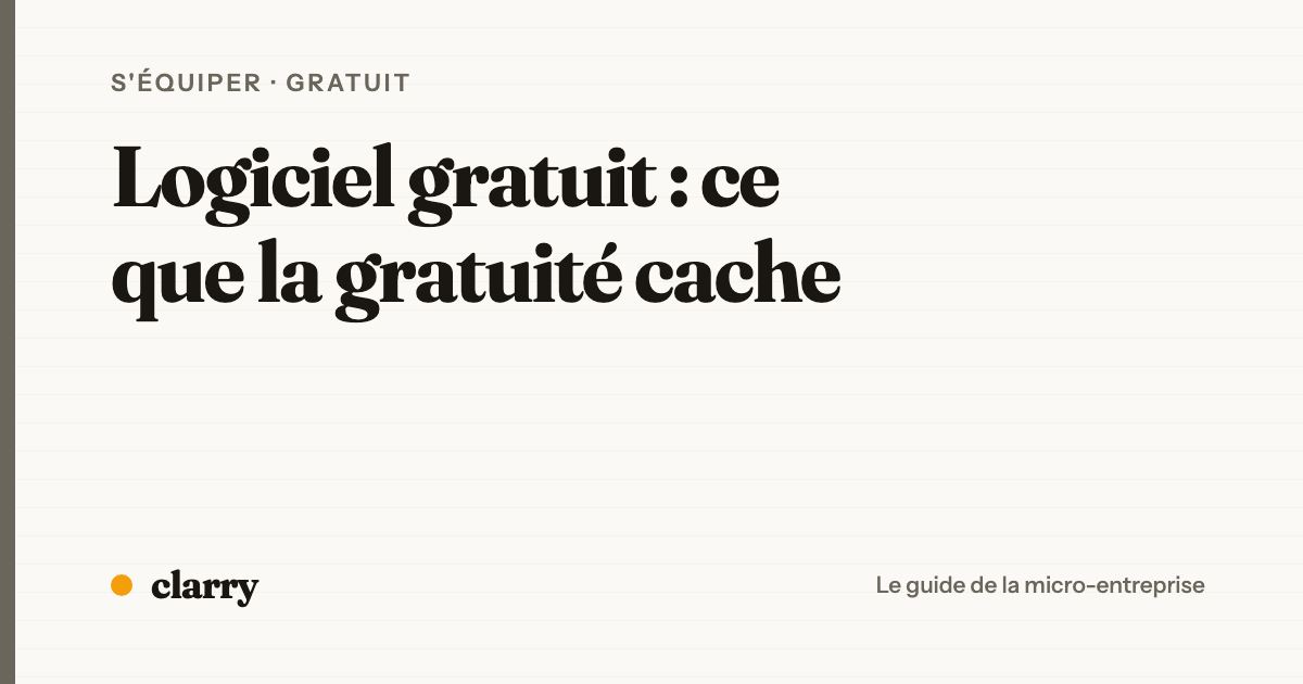 Ce que cache la gratuité d'un logiciel de facturation pour auto-entrepreneur