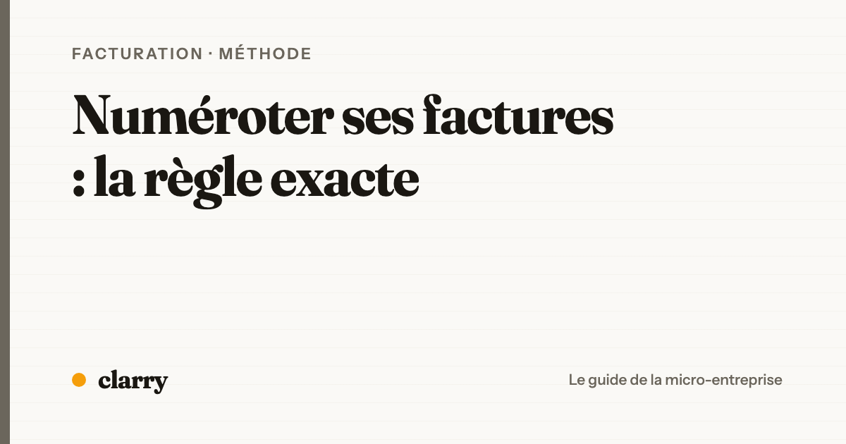 Les règles de numérotation des factures en micro-entreprise