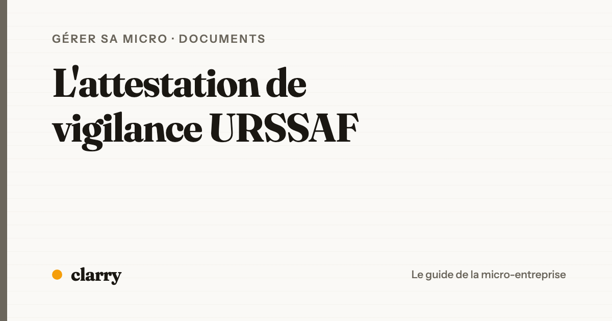 Obtenir et vérifier une attestation de vigilance URSSAF en micro-entreprise