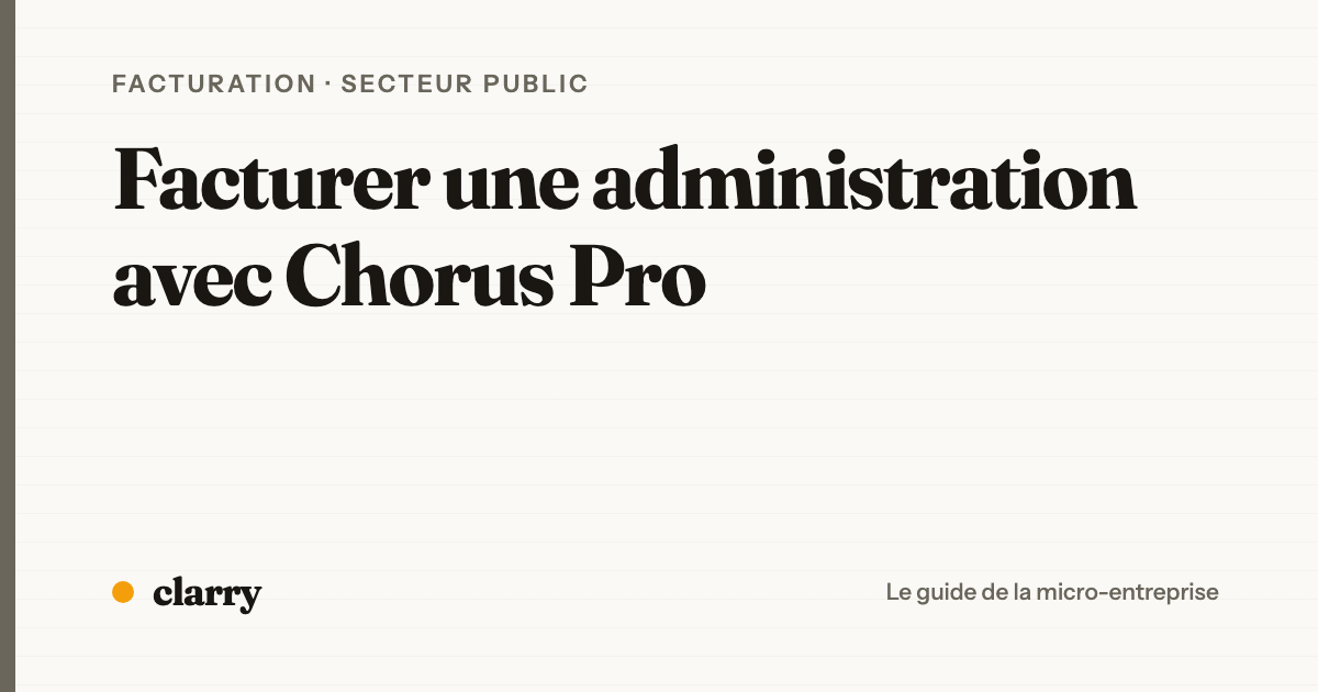 Facturer une administration publique via le portail Chorus Pro