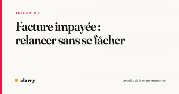 Couverture de l'article : facture impayée, relancer un client sans se fâcher