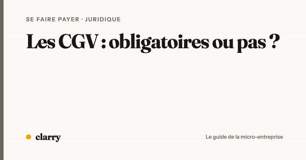 Les CGV en micro-entreprise : obligatoires ou pas ?
