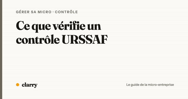 Que vérifie un contrôle URSSAF en micro-entreprise