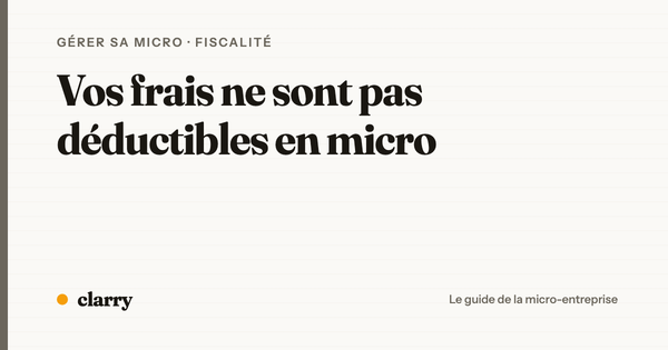 Non, vos frais ne sont pas déductibles en micro-entreprise