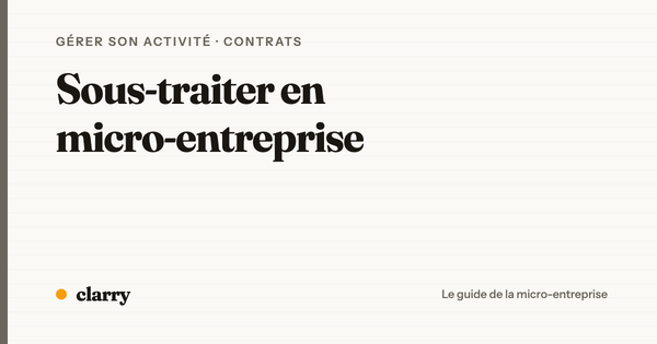 Sous-traitance en micro-entreprise : ce qu'il faut vérifier des deux côtés